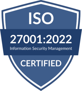 ISO 27001-2022 certified